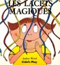 Cover image for Les Lacets Magiques